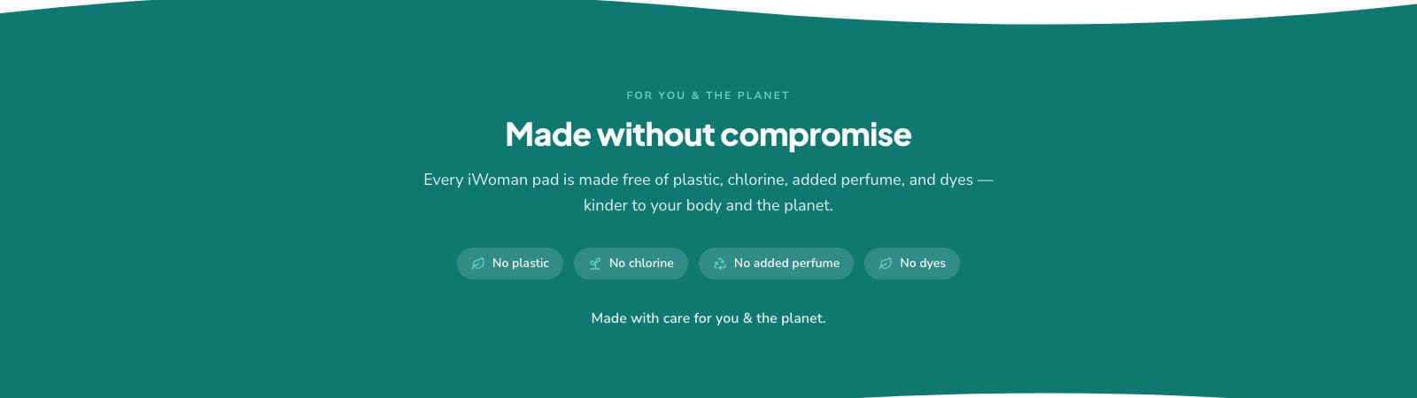 iWoman brand promise — made free of plastic, chlorine, perfume, and dyes